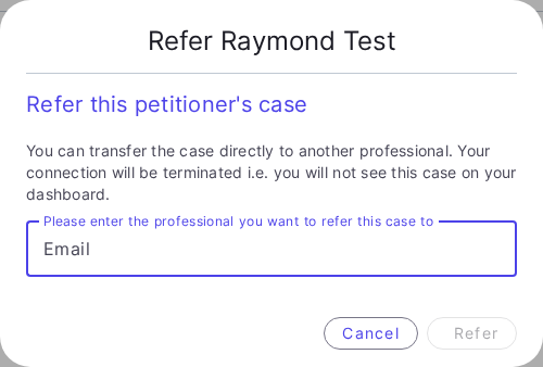 The Refer dialog, asking for the email address of the professional to refer the case to