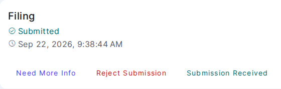 The Filing section of a submitted case, with the Need More Info, Reject Submission, and Submission Received buttons